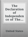 Imagen de portada para The Declaration of Independence of The United States of America
